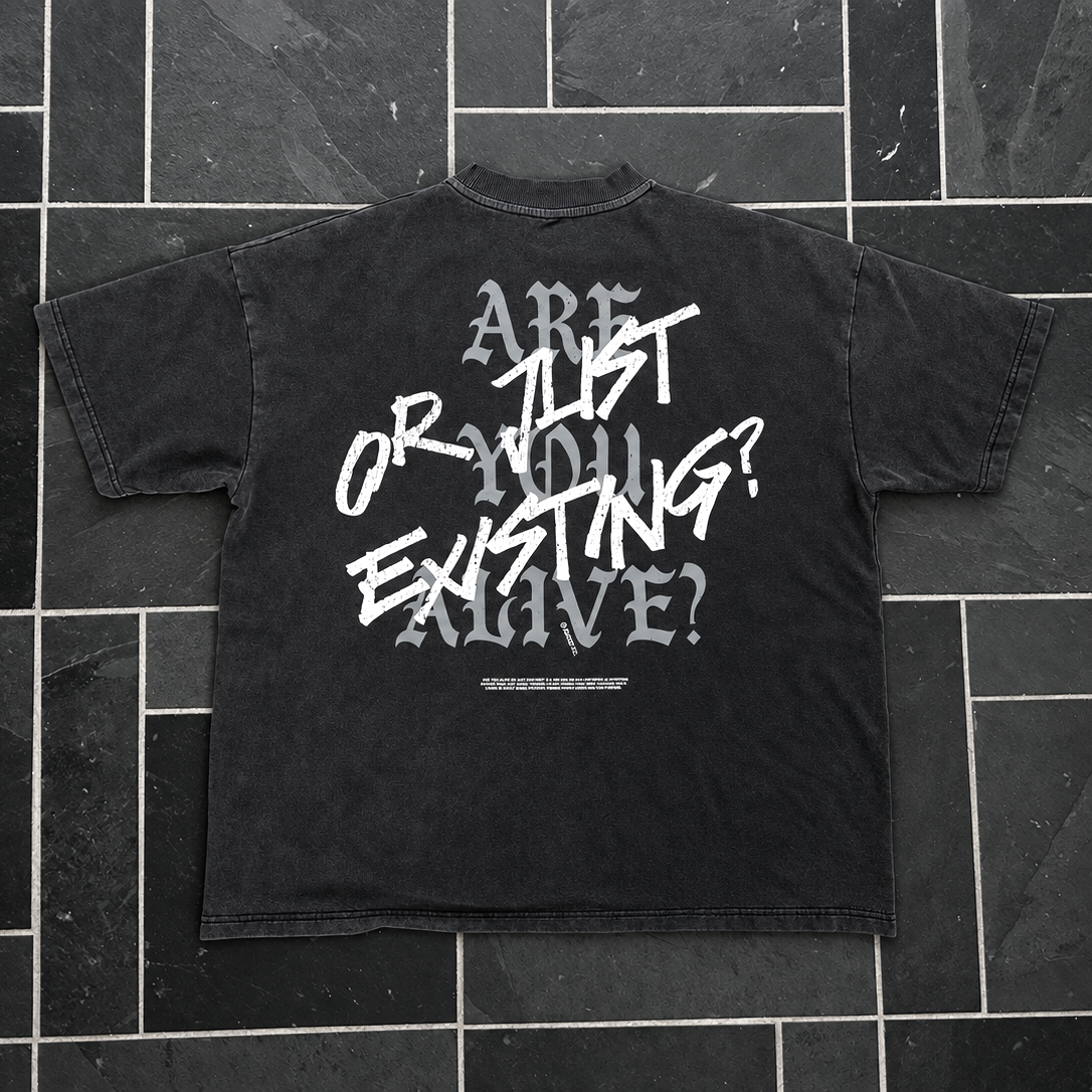 Oversized Acid-Wash Gym Heavyweight Streetwear Tee "Are you Alive?"